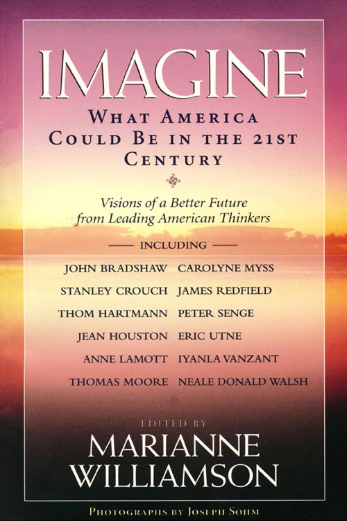 The cover of the book "Imagine: What America Could be in the 21st Century"